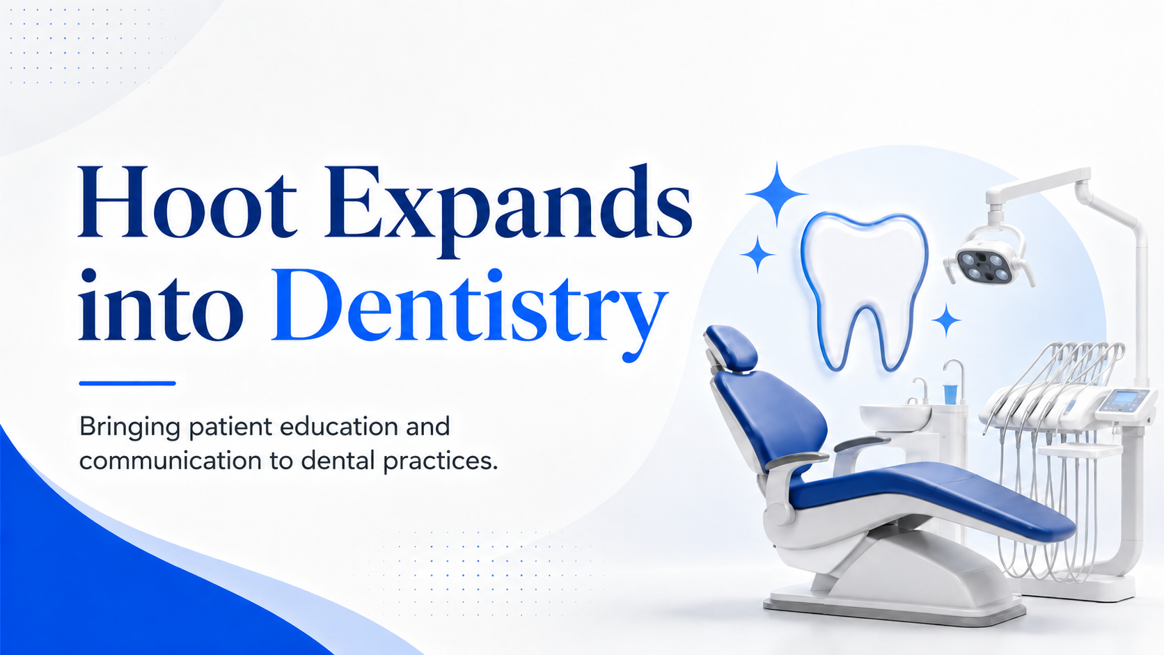 Hoot Expands into Dentistry