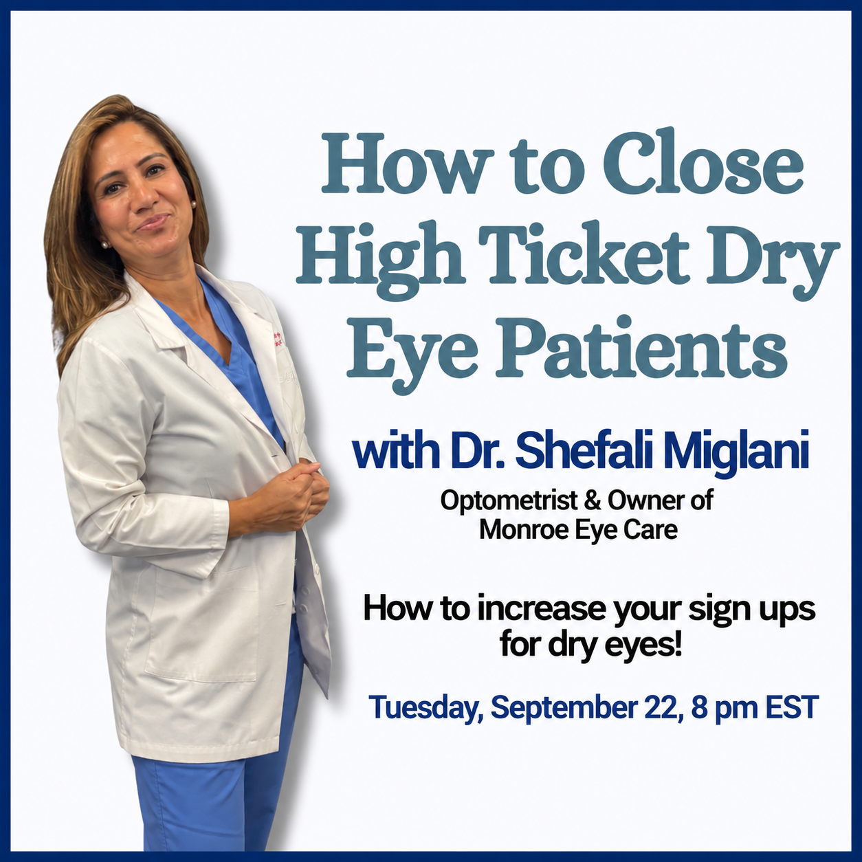 How to Close High Ticket Dry Eye Patients